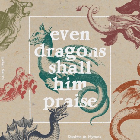 Psalm 91 (Thy Feet On Dragons)