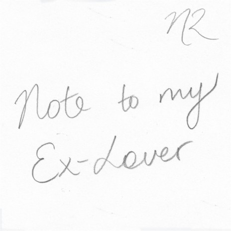 Note to My Ex-Lover | Boomplay Music