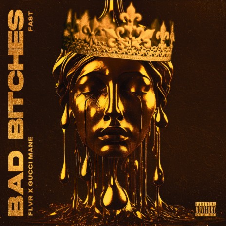 Bad Bitches (Fast) ft. Gucci Mane | Boomplay Music