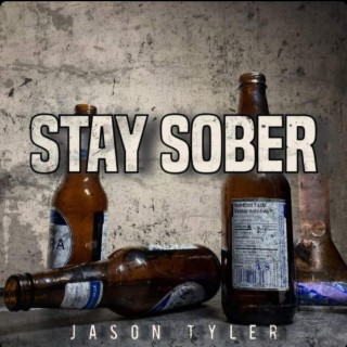 STAY SOBER