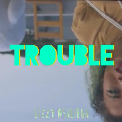 Trouble | Boomplay Music