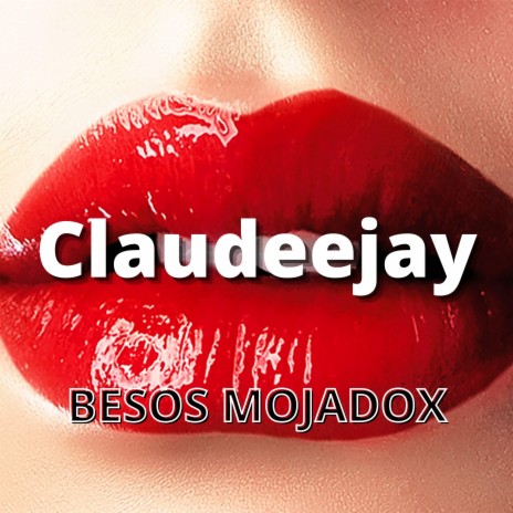 Besos MojadoX | Boomplay Music
