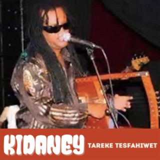 Kidaney (Eritrean Music)