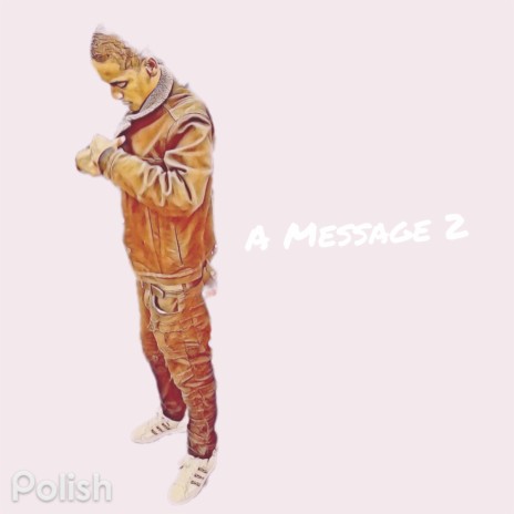 A MESSAGE 2 | Boomplay Music