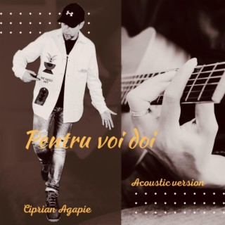 Pentru voi doi (acoustic version)