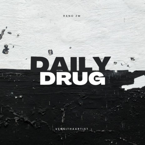 Daily Drug (feat. Vennithaartist) | Boomplay Music