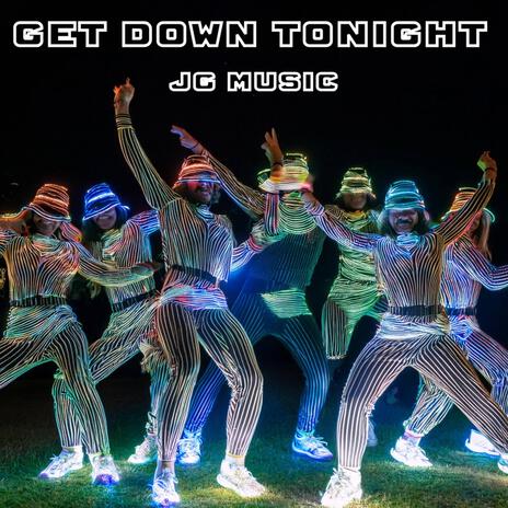 Get Down Tonight | Boomplay Music