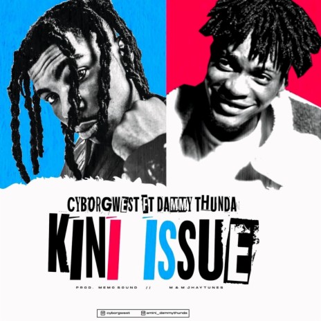 Kini Issue ft. Dammy thunda | Boomplay Music
