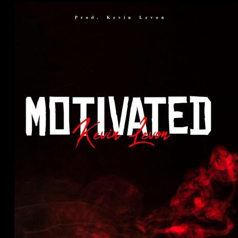 Motivated | Boomplay Music