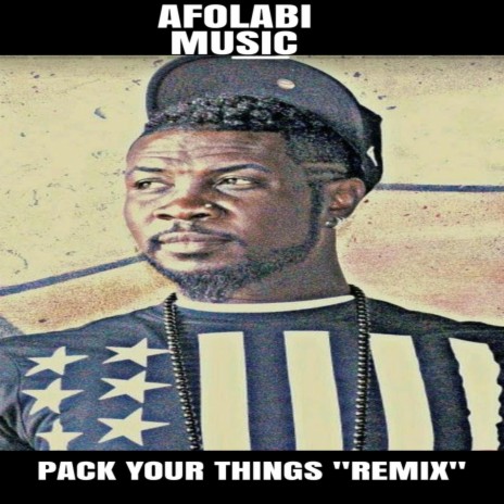 PACK YOUR THINGS (REMIX) | Boomplay Music
