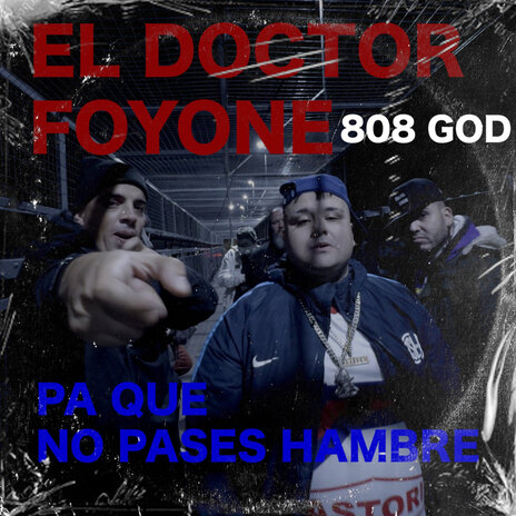 PA QUE NO PASES HAMBRE ft. Foyone & 808god | Boomplay Music