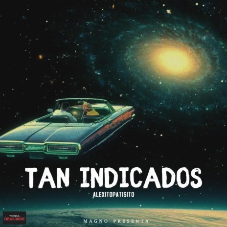 TAN INDICADOS | Boomplay Music