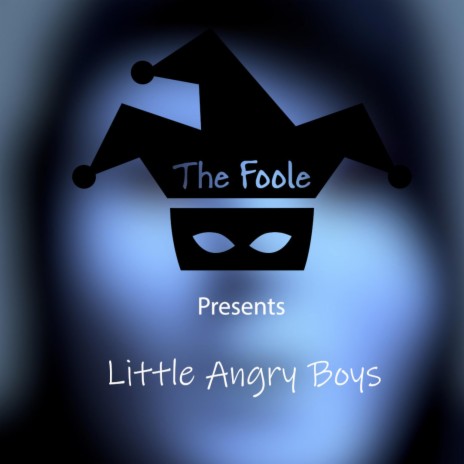 LITTLE ANGRY BOYS | Boomplay Music