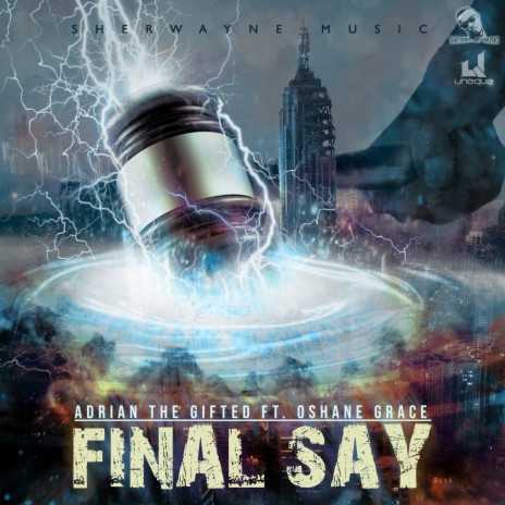 Final Say ft. Oshane Grace | Boomplay Music