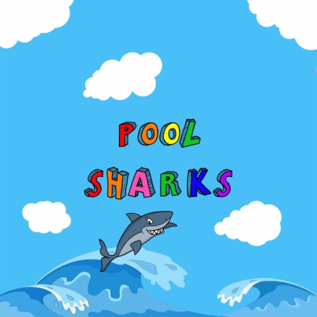 Pool Sharks | Boomplay Music