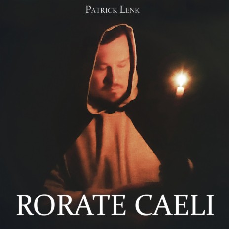 Rorate Caeli | Boomplay Music