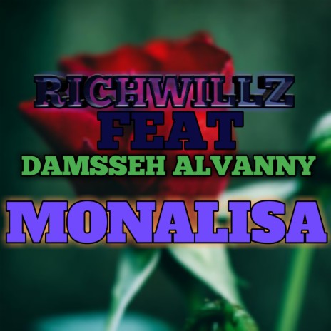 Monalisa (feat. Damsseh Alvanny) | Boomplay Music
