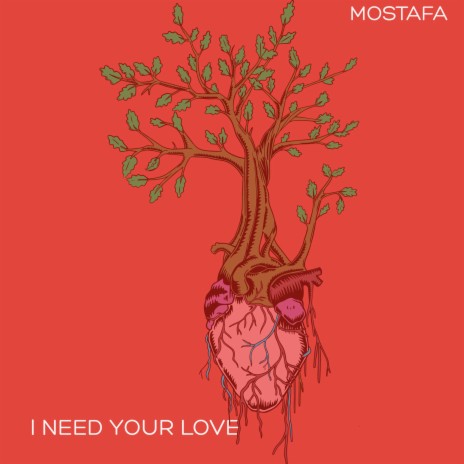 I Need Your Love | Boomplay Music