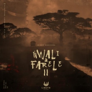 Nwali a Farele, Pt. 02