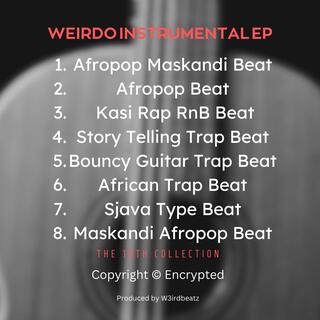 Weirdo Instrumental EP The 10 Collection (Instrumental)