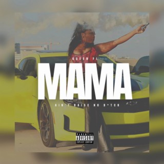 Mama Ain't Raise No Bitch lyrics | Boomplay Music