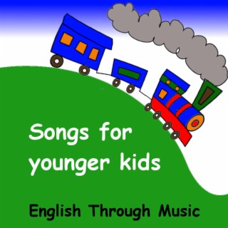 Songs for younger kids