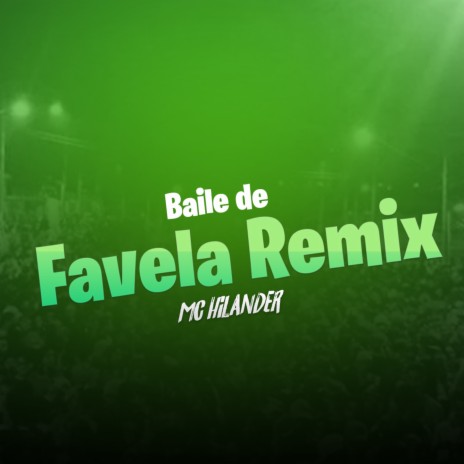 Baile de Favela Remix | Boomplay Music