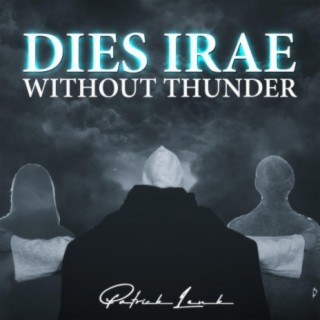 Dies Irae (Without Thunder)