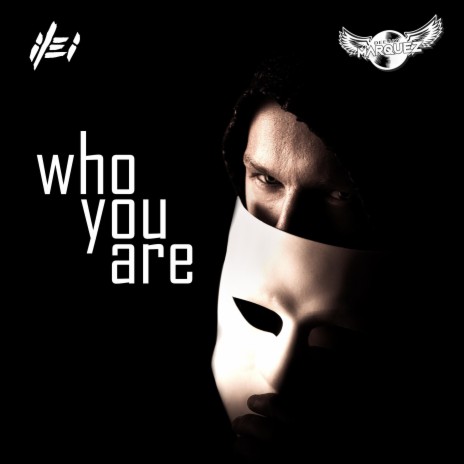 Who You Are ft. DJ David Marquez