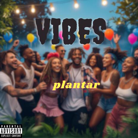 Vibes | Boomplay Music