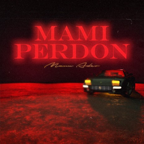 Mami Perdón | Boomplay Music