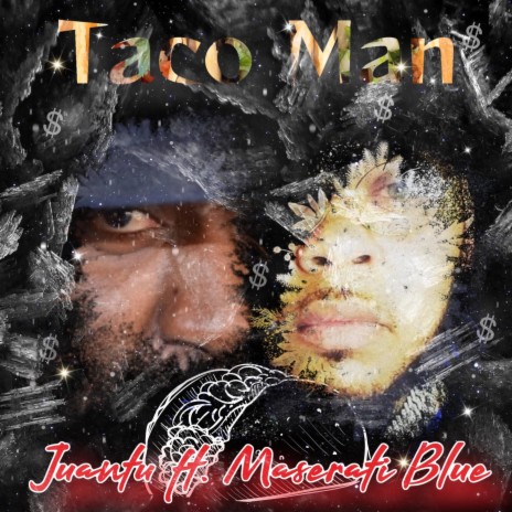 Taco Man (prod. by Marz Milli) ft. Maserati Blue