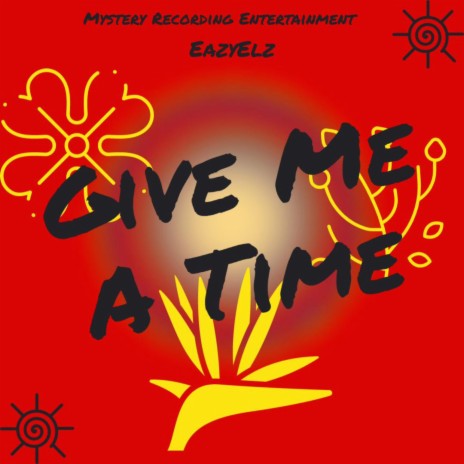Give me a time | Boomplay Music