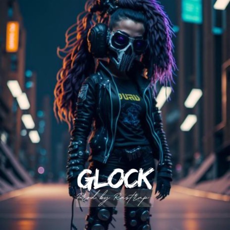 GLOCK | Boomplay Music