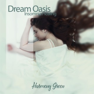 Dream Oasis: Insomnia Healing