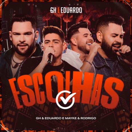 Escolhas (Ao Vivo) ft. Mayke & Rodrigo | Boomplay Music