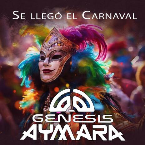 Se llegó el carnaval | Boomplay Music