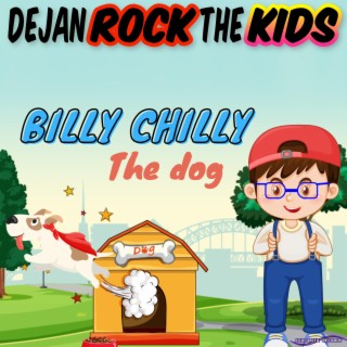 Billy Chilly The Dog