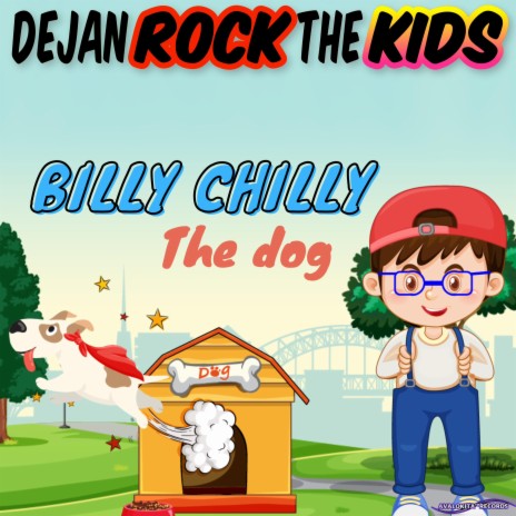 Billy Chilly The Dog | Boomplay Music