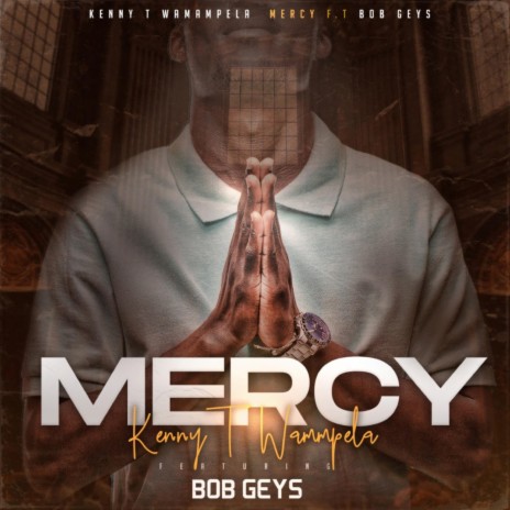 MERCY (Radio Edit) ft. BOB GEEZY