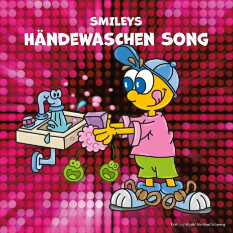 Smileys Händewaschen Song (Karaoke)