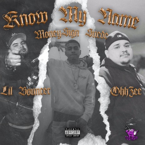 Know My Name ft. Lil Bouncer & MoneySignSuede