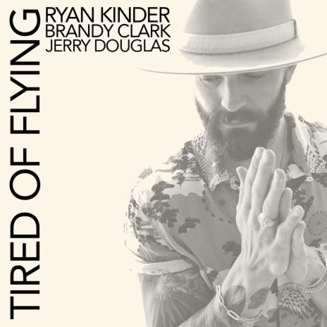 Tired of Flying ft. Brandy Clark & Jerry Douglas | Boomplay Music