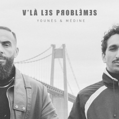 V'LÀ LES PROBLÈMES ft. Médine | Boomplay Music