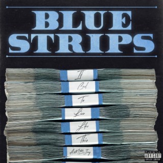 Blue Strips lyrics | Boomplay Music