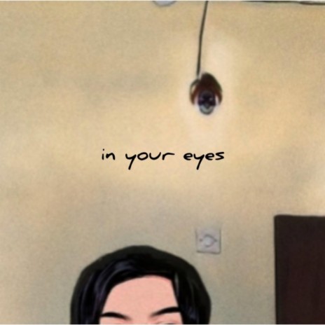 In your eyes