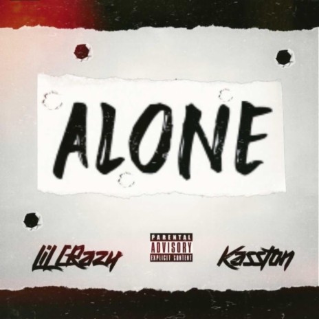 Alone ft. LiL CRazy | Boomplay Music