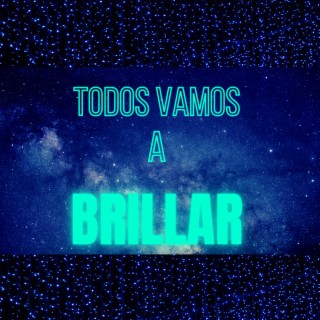 Todos vamos a brillar