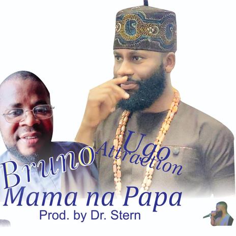 Mama Na Papa | Boomplay Music