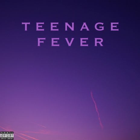 Teenage Fever | Boomplay Music